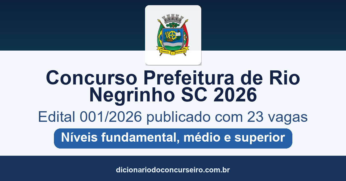 Concurso Prefeitura de Rio Negrinho SC 2026: edital 001/2026 publicado com 23 vagas e salários até R$ 18.538,78
