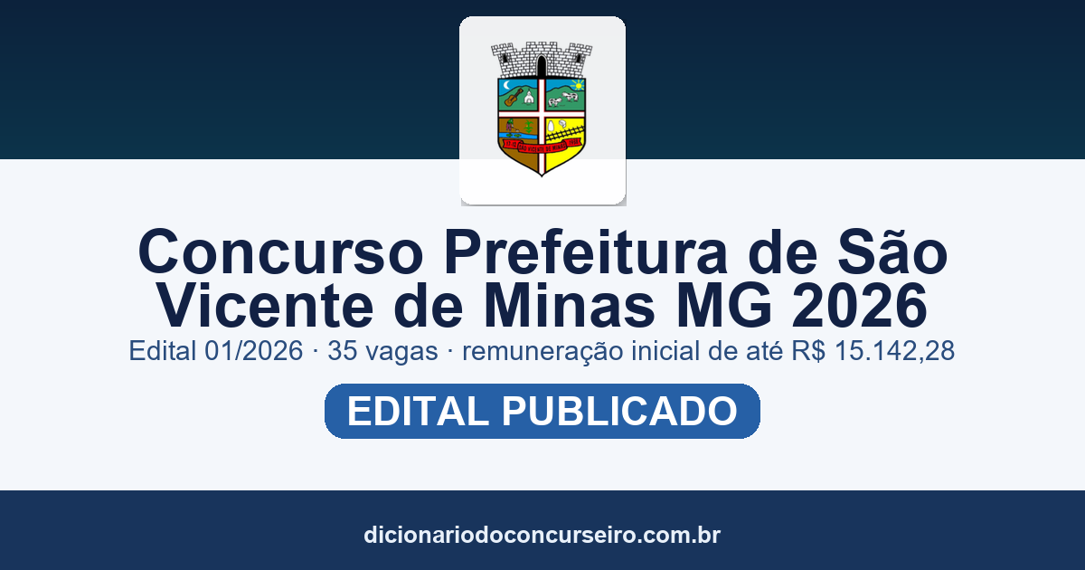 Concurso Prefeitura de São Vicente de Minas MG 2026: edital 01/2026 com 35 vagas e remuneração inicial de até R$ 15.142,28