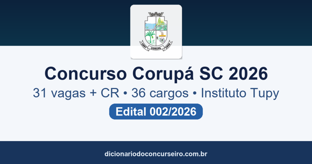 Concurso Público Corupá SC 2026: edital 002/2026 abre 31 vagas e cadastro reserva