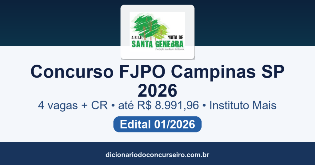 Concurso Público FJPO Campinas SP 2026: edital 01/2026 publicado com salários de até R$ 8.991,96