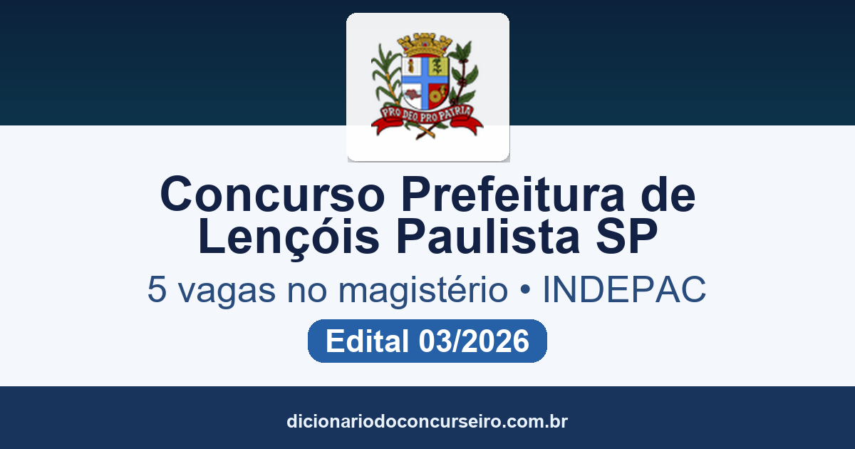 Concurso Público Prefeitura de Lençóis Paulista SP 2026: edital 03/2026 abre 5 vagas no magistério