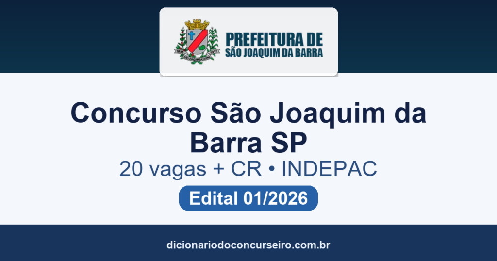 Concurso São Joaquim da Barra SP 2026: edital 01/2026 abre 20 vagas