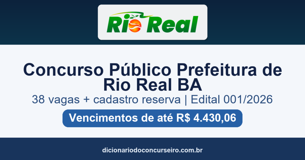 Concurso Público Prefeitura de Rio Real BA 2026: edital 001/2026 com 38 vagas e cadastro reserva