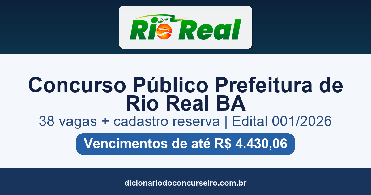 Concurso Público Prefeitura de Rio Real BA 2026: edital 001/2026 com 38 vagas e cadastro reserva