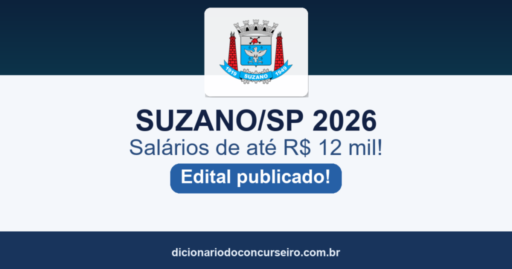 Concurso Prefeitura de Suzano SP 2026: edital 02/2026 publicado com 73 vagas e cadastro reserva