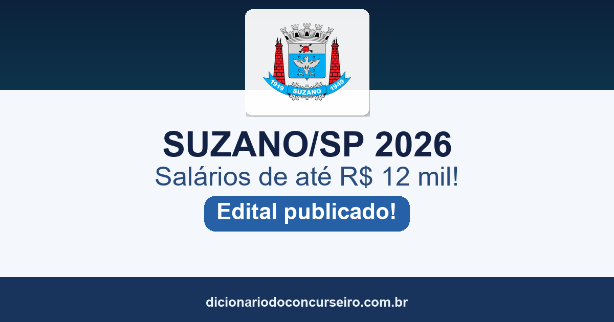 Concurso Prefeitura de Suzano SP 2026: edital 02/2026 publicado com 73 vagas e cadastro reserva