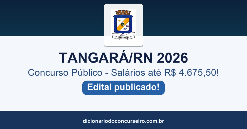 Concurso Tangará RN 2026: edital 01/2026 publicado com 85 vagas e cadastro reserva