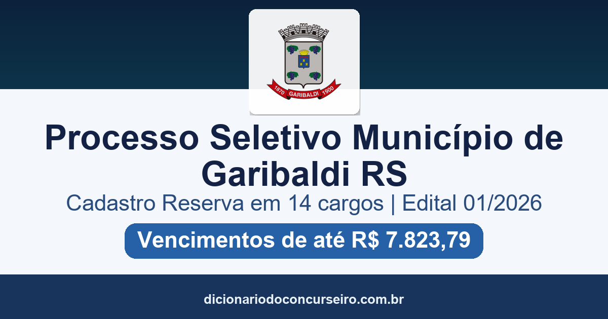 Processo Seletivo Garibaldi RS 2026: edital 01/2026 com cadastro reserva em 14 cargos