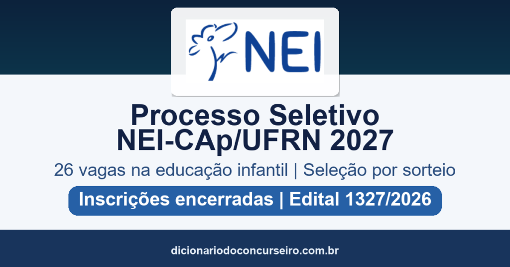 Processo Seletivo NEI-CAp/UFRN 2027: 26 vagas na educação infantil por sorteio