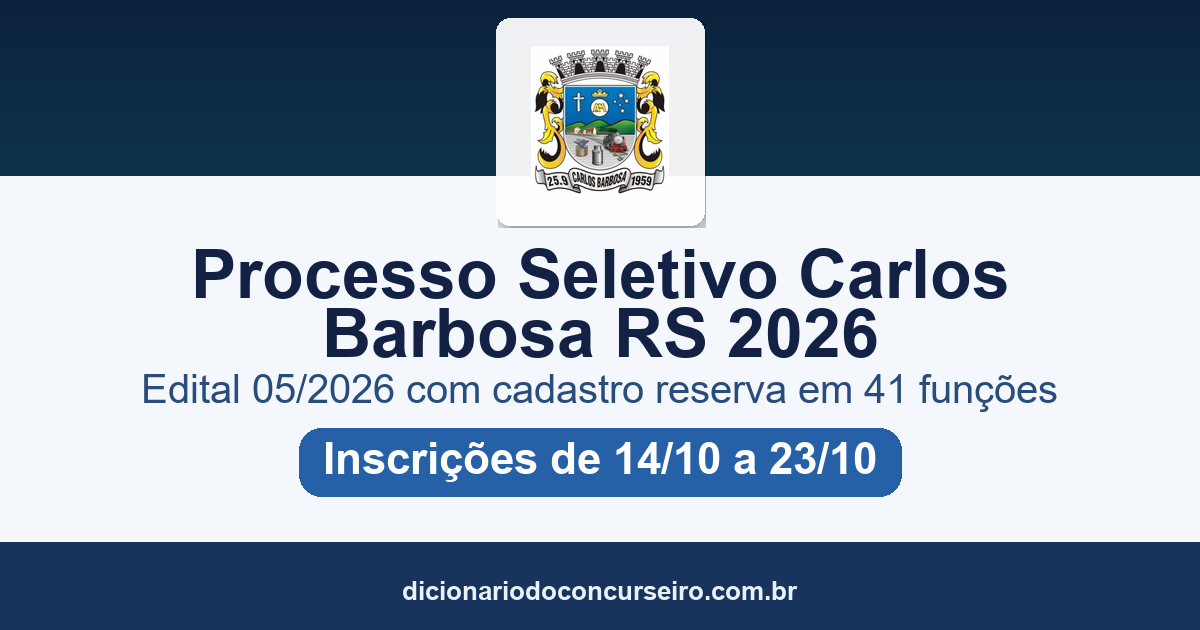 Processo Seletivo Prefeitura de Carlos Barbosa RS 2026: edital 05/2026 com cadastro reserva em 41 funções