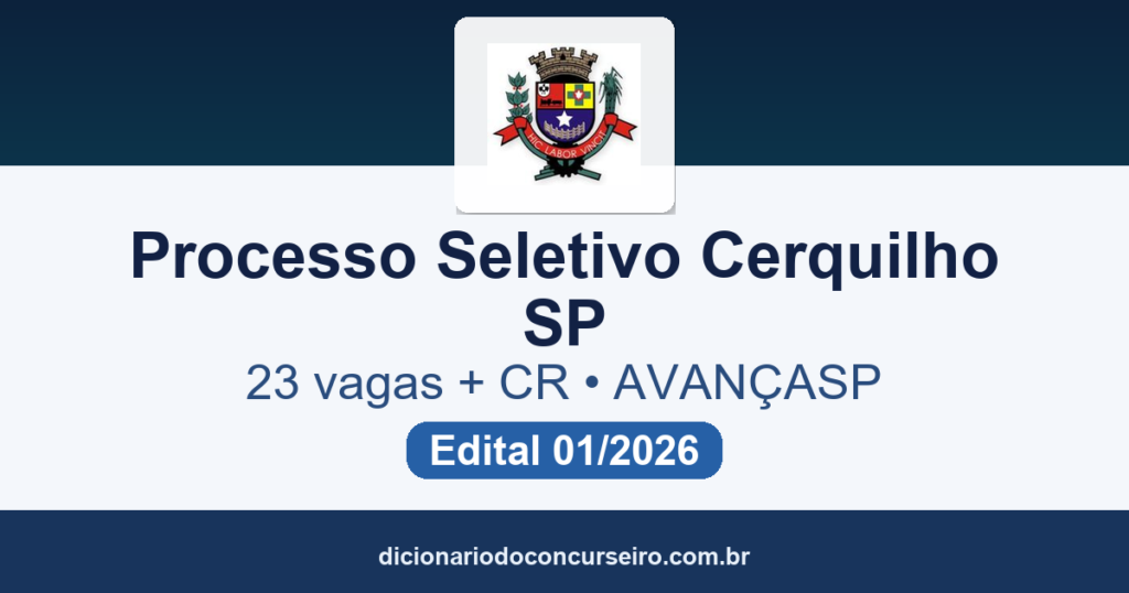 Processo Seletivo Prefeitura de Cerquilho SP 2026: edital 01/2026 abre 23 vagas