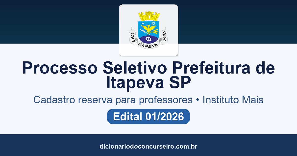 Processo Seletivo Prefeitura de Itapeva SP 2026: edital 01/2026 forma cadastro reserva para professores