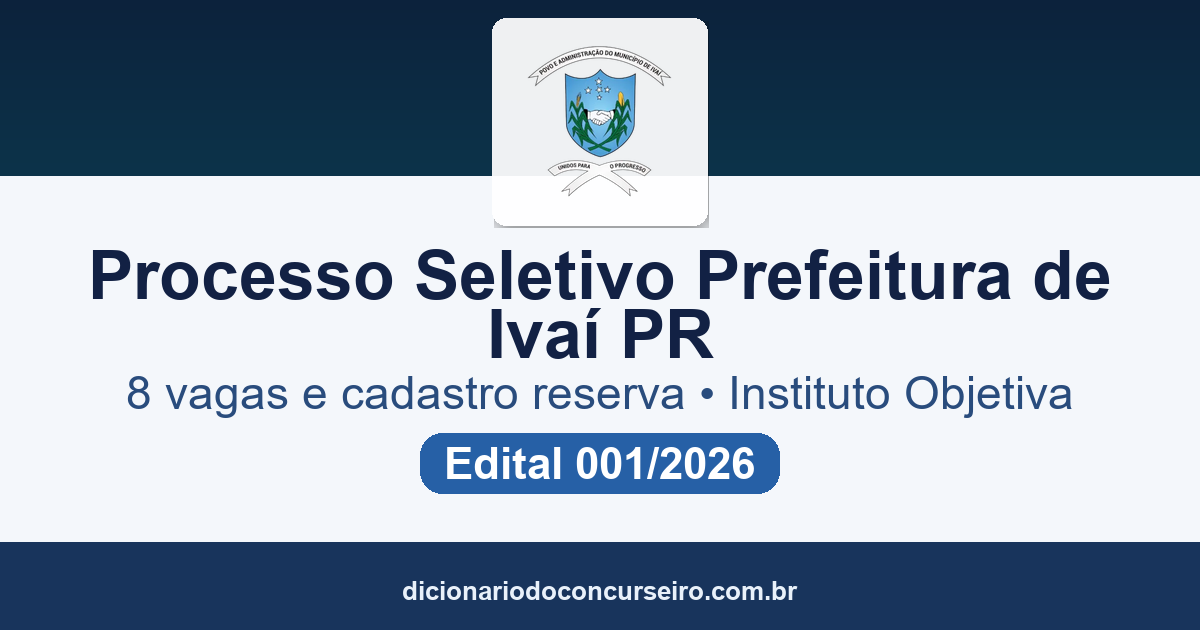 Processo Seletivo Prefeitura de Ivaí PR 2026: edital publicado com 8 vagas e cadastro reserva