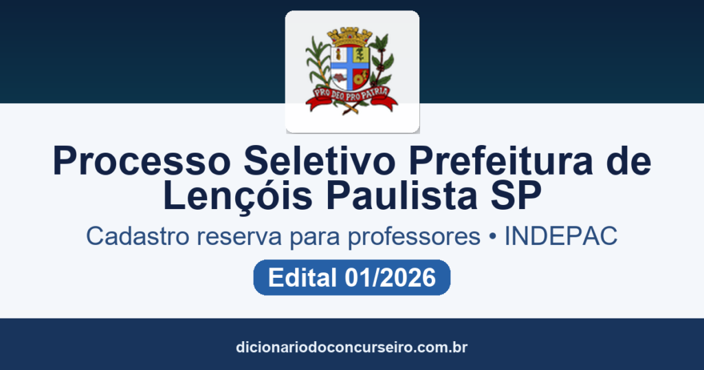 Processo Seletivo Prefeitura de Lençóis Paulista SP 2026: edital 01/2026 forma cadastro reserva para professores