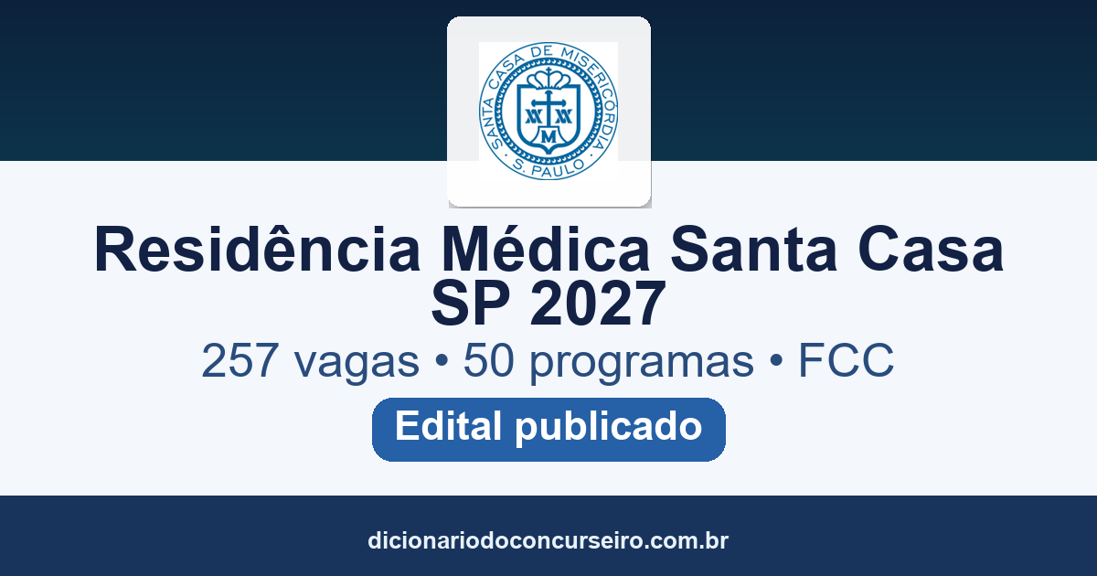Processo Seletivo Residência Médica Santa Casa de São Paulo 2027: edital FCC publicado com 257 vagas
