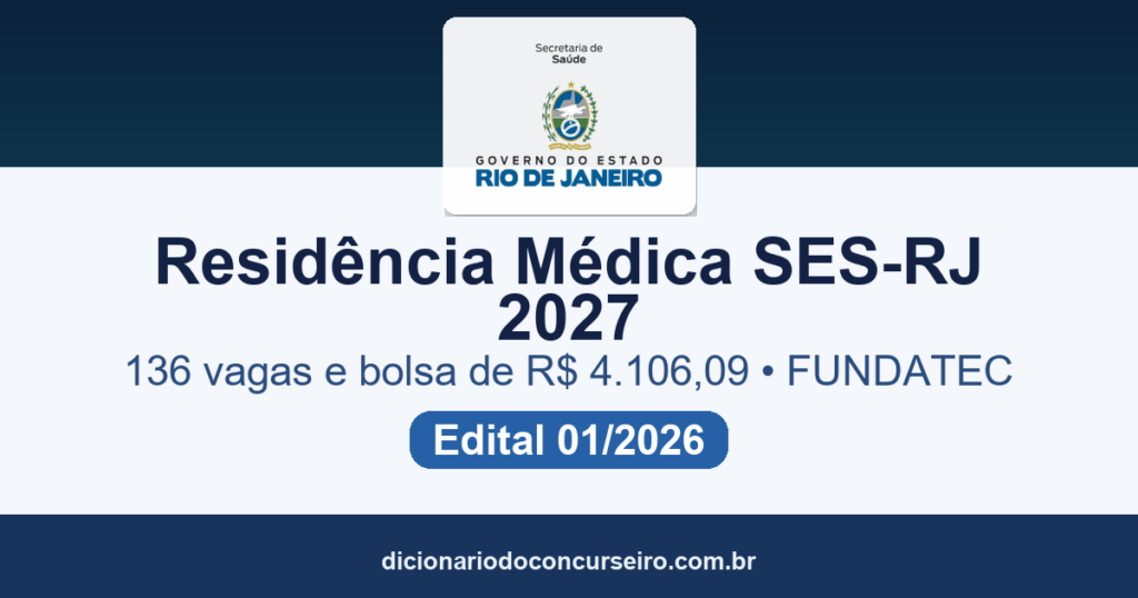 Residência Médica SES-RJ 2027: edital publicado com 136 vagas e bolsa de R$ 4.106,09