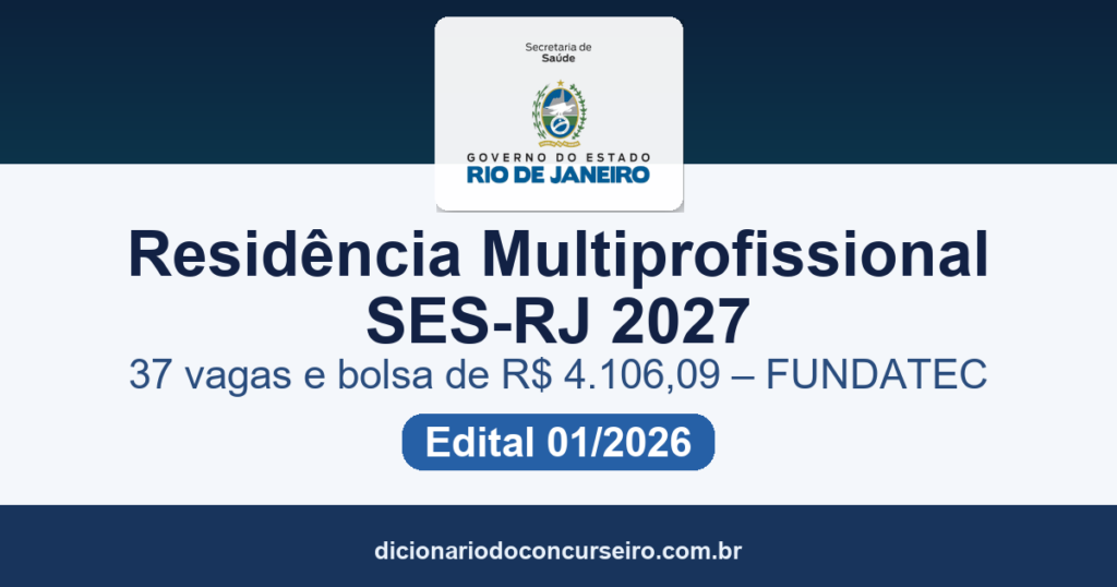 Residência Multiprofissional SES-RJ 2027: edital publicado com 37 vagas e bolsa de R$ 4.106,09