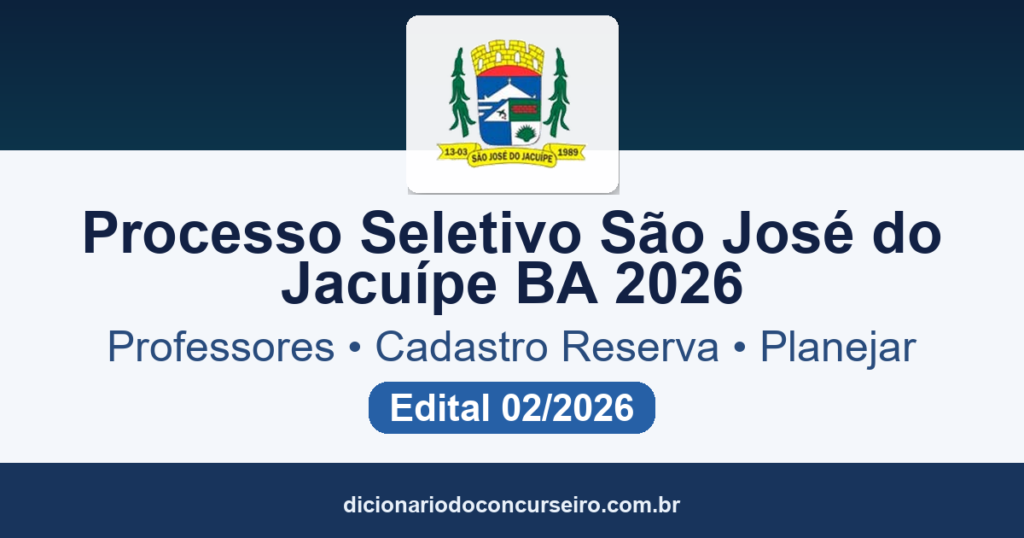 Processo Seletivo São José do Jacuípe BA 2026: edital 02/2026 abre cadastro reserva para professores