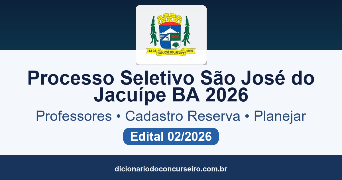 Processo Seletivo São José do Jacuípe BA 2026: edital 02/2026 abre cadastro reserva para professores