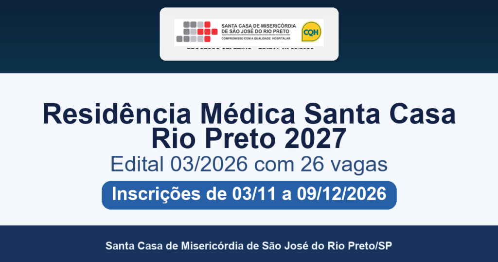 Residência Médica Santa Casa Rio Preto 2027: edital 03/2026 com 26 vagas