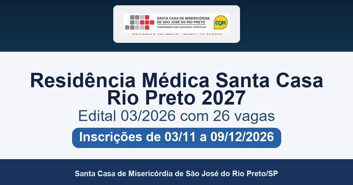 Residência Médica Santa Casa Rio Preto 2027: edital 03/2026 com 26 vagas